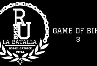 BMX - Game of BIKE 3 | RU LA BATALLA 2014