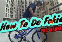 HOW TO FAKIE MTB / BMX | HINDI TUTORIAL HOW TO FAKIE MTB / BMX | HINDI TUTORIAL