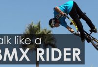 How To Talk Like A BMX Rider feat. Drew Bezanson