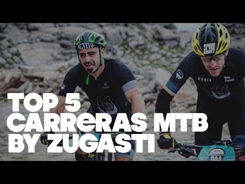 MEJORES CARRERAS MTB SEGÚN ZUGASTI