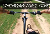 Mountain Bike Trail | Chickasaw Trace Park Mountain Bike Trail | Chickasaw Trace Park