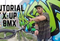 TUTORIAL BMX | X-UP TUTORIAL BMX | X-UP