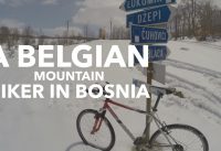 A Belgian Mountain Biker in Bosnia and Herzegovina A Belgian Mountain Biker in Bosnia and Herzegovina