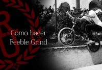 BMX - How to Feeble grind | Como hacer feeble grind BMX BMX - How to Feeble grind | Como hacer feeble grind BMX