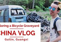 Exploring a Bicycle Graveyard! Hiking | GUILIN CHINA VLOG Exploring a Bicycle Graveyard! Hiking | GUILIN CHINA VLOG