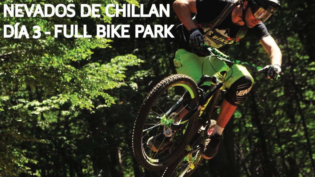 Chillan 3 - Primer día andando el Bike Park Nevados de Chillan!