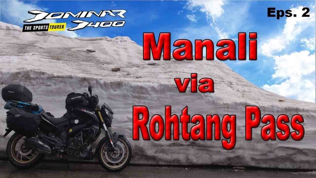 Leh Ladakh Bike Trip || Manali to keylong  - Day 2 IIRRDII