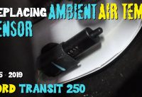 MTB Plan B - Replacing Ambient Air Temperature Sensor 2015 - 2019 Ford Transit