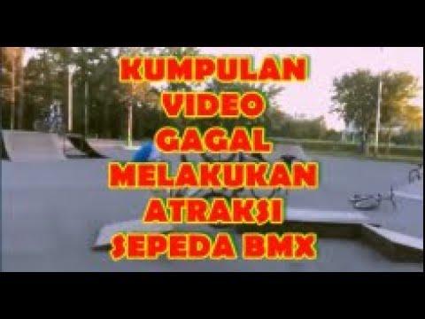Lucu Sekaligus Menyedihkan, Kumpulan Video Gagal Dalam Melakukan Atraksi Sepeda BMX