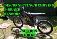 REMOVING SUR-RON E-BRAKE SENSORS! REMOVING SUR-RON E-BRAKE SENSORS!