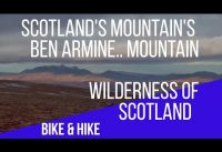 Scotland's Mountain's,Ben Armine Walk,Hike And Bike In The Highlands Of Scotland,Sutherland