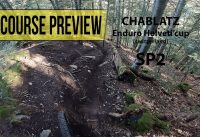 Enduro Helveti'cup 2019 - CHABLATZ SP2 - Course preview Enduro Helveti'cup 2019 - CHABLATZ SP2 - Course preview