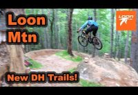 Loon Mountain | New DH Mountain Bike Trails | 2019 Loon Mountain | New DH Mountain Bike Trails | 2019