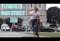 PLYMOUTH BMX STREET JAM PLYMOUTH BMX STREET JAM