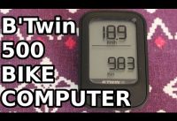UNBOX - INSTALL - TEST - B'twin 500 bike computer UNBOX - INSTALL - TEST - B'twin 500 bike computer