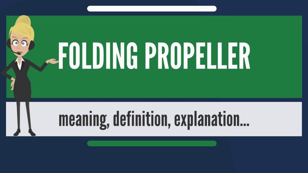 What is FOLDING PROPELLER? What does FOLDING PROPELLER mean? FOLDING PROPELLER meaning