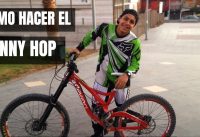 Como hacer el BUNNY HOP en MTB - Tips, Trucos, Saltos Etc -Decenso, Enduro, Dirt , Bmx.