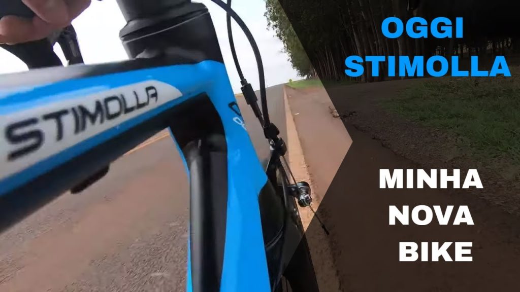 REVIEW OGGI STIMOLLA, MINHA NOVA BIKE