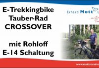 E-Trekkingbike Tauber-Rad CROSSOVER mit Rohloff E-14 Schaltung | E-Bike Erlebniswelt Erhard Mott