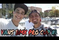 LA MEJOR EXPERIENCIA DE MI VIDA EN BMX | VANS BMX PRO CUP | #1
