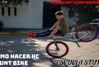 Como Hacer HC /MTB Stunt Bike/ Escuela Stunt 1# Como Hacer HC /MTB Stunt Bike/ Escuela Stunt 1#