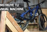 Cómo Construir un Manual Machine Liviano y Resistente para tu Mountain Bike! Cómo Construir un Manual Machine Liviano y Resistente para tu Mountain Bike!