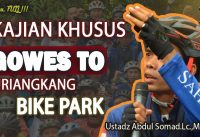 KAJIAN KHUSUS GOWES TO DURIANKANG BIKE PARK ᴴᴰ | Ustadz Abdul Somad, Lc., MA