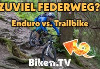 Zuviel Federweg? Enduro- oder Trail-Bike | Marc's Meinung #2
