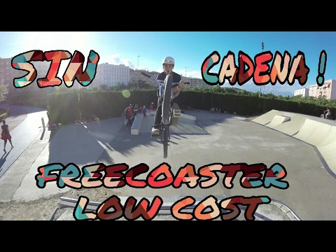 ¡¡ MONTANDO SIN CADENA !! EL FREECOASTER LOW COST !! BMX | EDIT | REDU_BMX