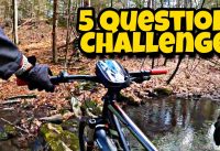 5 Question Challenge on a Mountain bike | Giant Talon 3 5 Question Challenge on a Mountain bike | Giant Talon 3