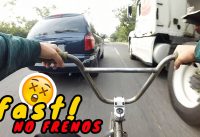 BAJADAS LOCAS EN BMX SIN FRENO 🚫 #3 A Toda Velocidad en Periférico BAJADAS LOCAS EN BMX SIN FRENO 🚫 #3 A Toda Velocidad en Periférico