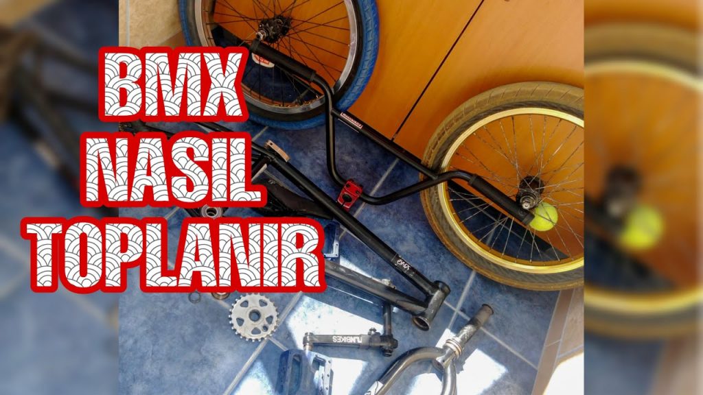 BMX Nasıl Toplanır? Detaylı Anlatım